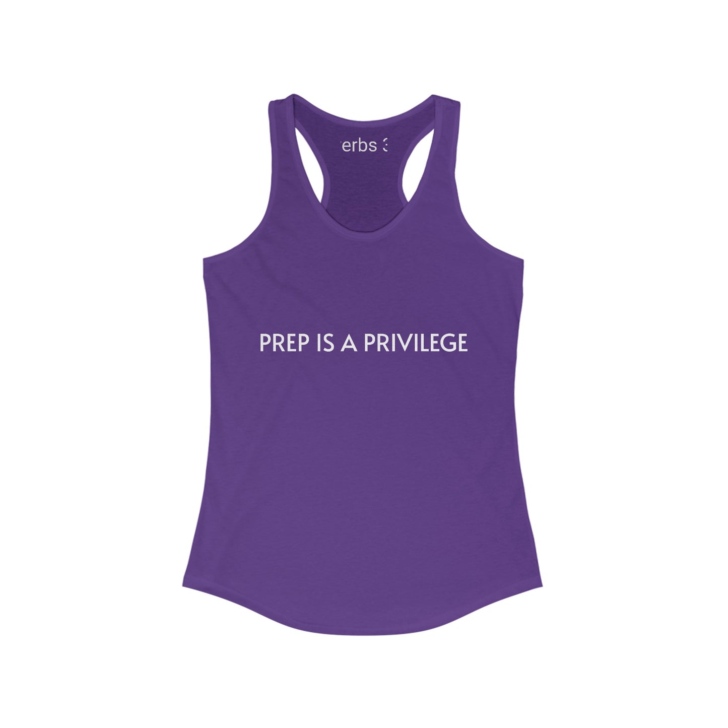 Women's Ideal Racerback Tank "PREP IS A PRIVILEGE"