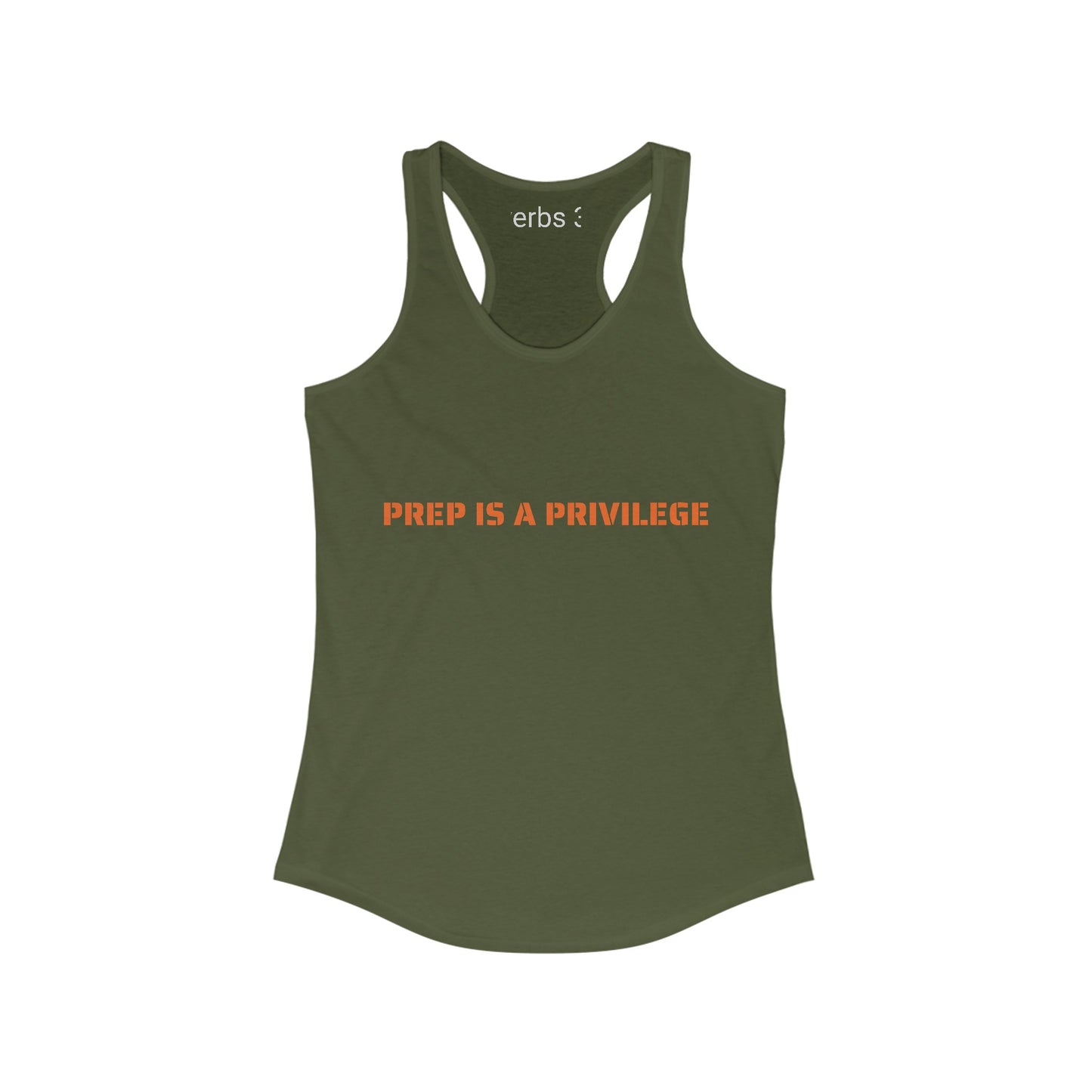 Women's Ideal Racerback Tank "PREP IS A PRIVILEGE"